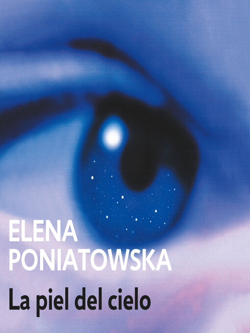 Title details for La piel del cielo by Elena Poniatowska - Available